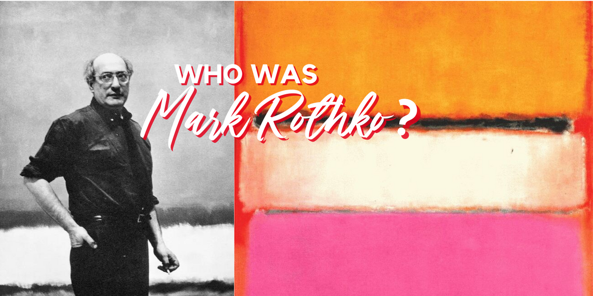 Mark Rothko Biography Who Was Mark Rothko? – ZenARTSupplies | Inspiring the Artist in Everyone